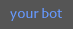 yourbot